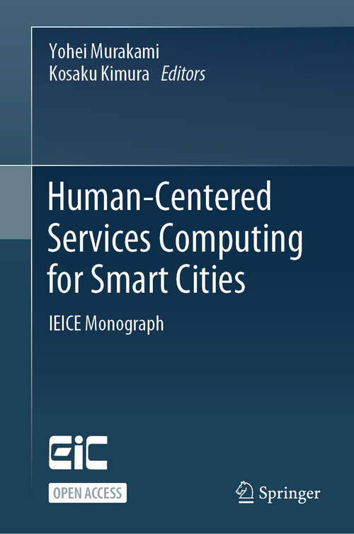 Book cover of Human-Centered Services Computing for Smart Cities: IEICE Monograph (2024)