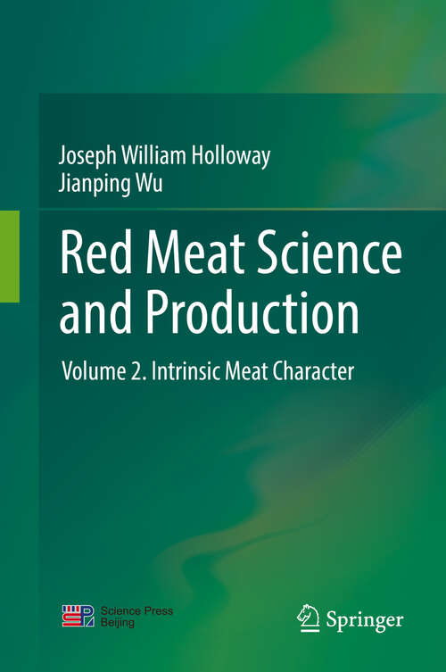 Red Meat Science and Production: Volume 2. Intrinsic Meat Character
