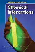 Mcdougal Littell Science: Chemical Interactions (Grades 6-8)