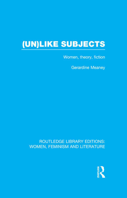 Book cover of **Missing**: Women, Theory, Fiction (Routledge Library Editions: Women, Feminism and Literature)