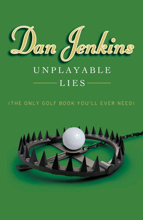 Book cover of Unplayable Lies: (The Only Golf Book You'll Ever Need)