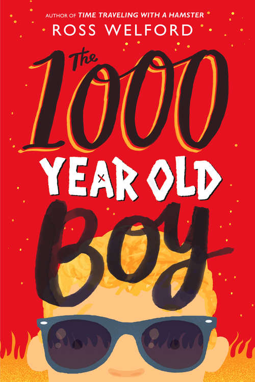 Book cover of The 1000 Year Old Boy
