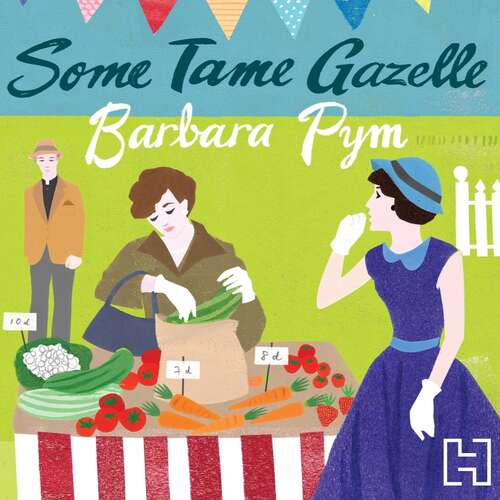 Book cover of Some Tame Gazelle (Virago Modern Classics #315)