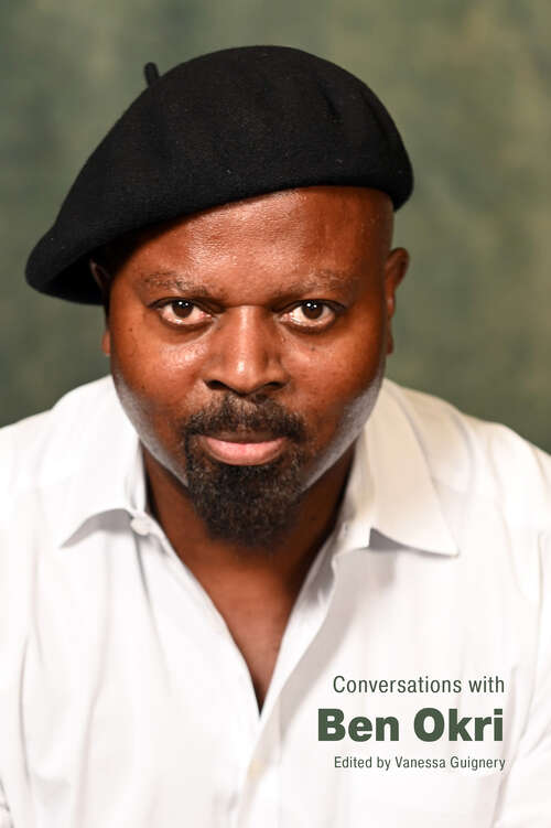 Book cover of Conversations with Ben Okri (EPUB Single) (Literary Conversations Series)