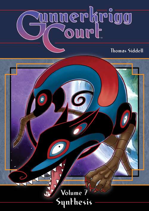 Book cover of Gunnerkrigg Court Vol. 7 (Gunnerkrigg Court #7)