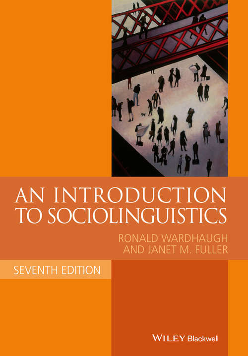 An Introduction to Sociolinguistics (Blackwell Textbooks in Linguistics #16)