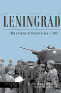 Leningrad: The Advance of Panzer Group 4, 1941 (Die Wehrmacht Im Kampf Ser.)