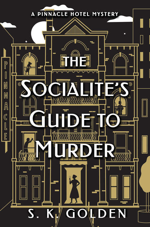 Book cover of The Socialite's Guide to Murder (A Pinnacle Hotel Mystery #1)