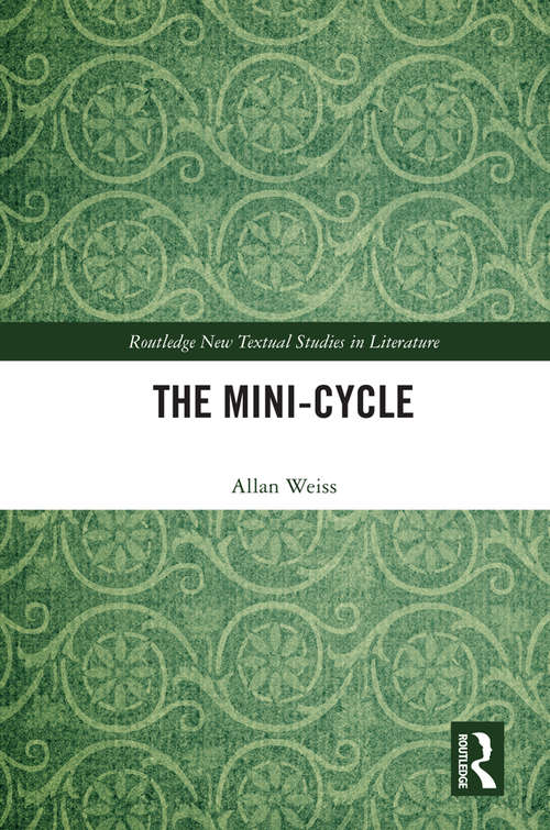 The Mini-Cycle (Routledge New Textual Studies in Literature)