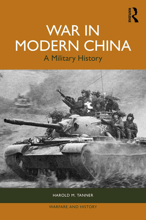 Book cover of War in Modern China: A Military History (1) (Warfare and History)
