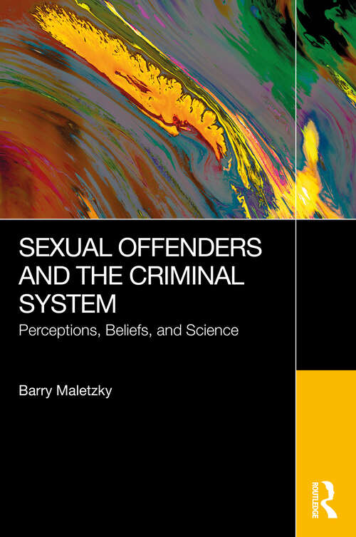 Book cover of Sexual Offenders and the Criminal System: Perceptions, Beliefs, and Science (1)