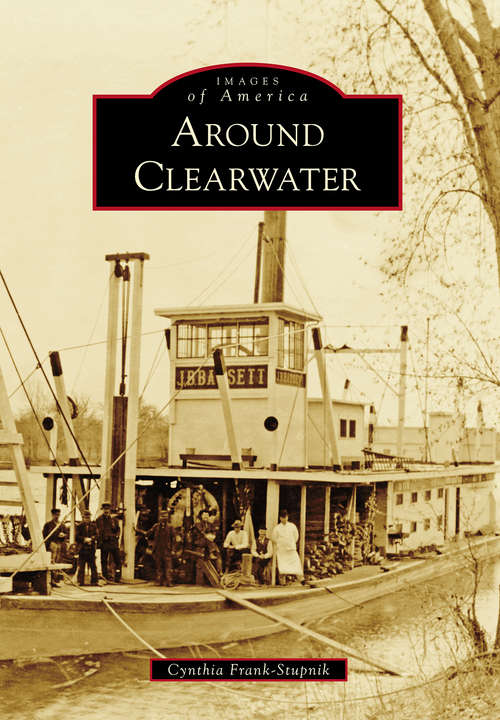 Book cover of Around Clearwater (Images of America)