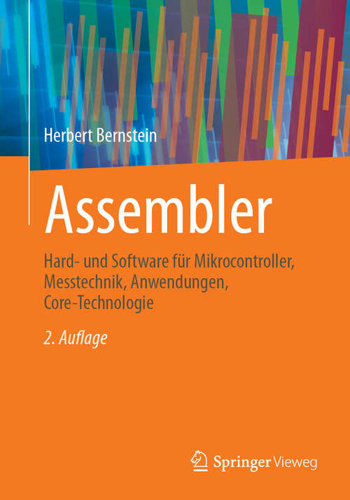 Book cover of Assembler: Hard- und Software für Mikrocontroller, Messtechnik, Anwendungen, Core-Technologie (2. Auflage 2025)