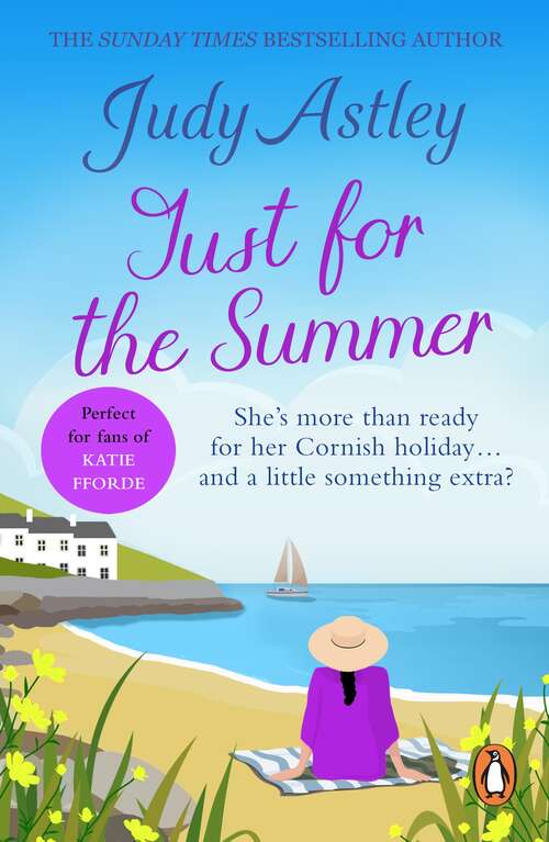 Book cover of Just For The Summer: escape to Cornwall with this light-hearted, feel-good romantic adventure
