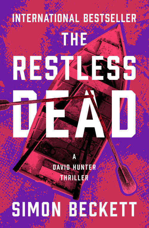 Book cover of The Restless Dead (The David Hunter Thrillers)
