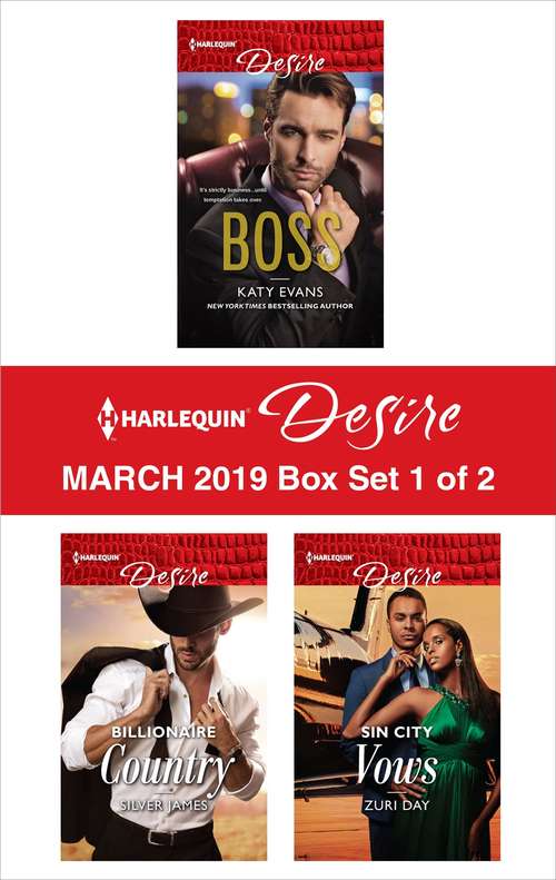 Harlequin Desire March 2019 - Box Set 1 of 2: #1 Boss\Billionaire Country\Sin City Vows