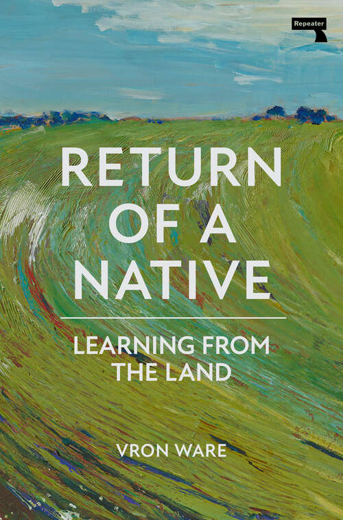 Book cover of Return of a Native: Learning from the Land