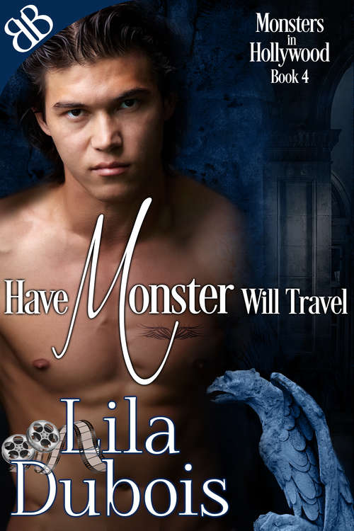 Book cover of Have Monster Will Travel (Monsters In Hollywood Ser. #4)