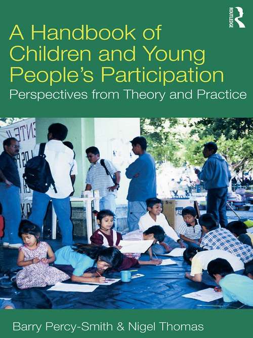 A Handbook of Children and Young People's Participation: Perspectives from Theory and Practice