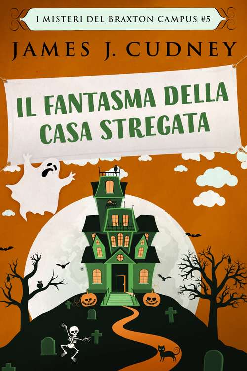 Book cover of Il Fantasma Della Casa Stregata