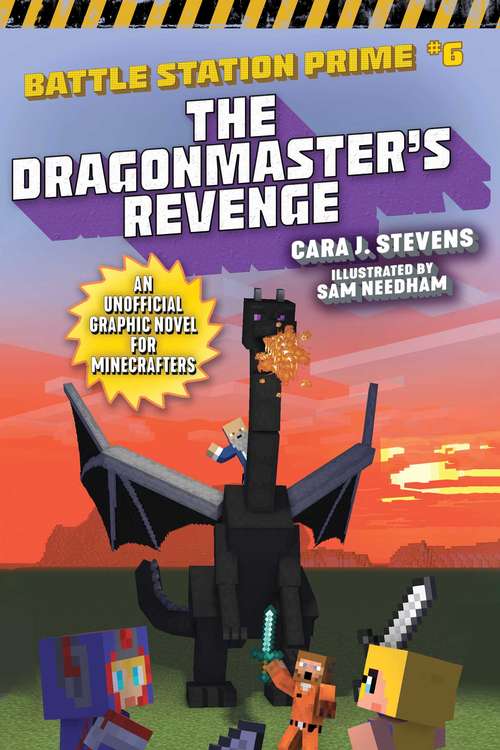 Book cover of The Dragonmaster's Revenge: An Unofficial Graphic Novel for Minecrafters (Unofficial Battle Station Prime Series #6)