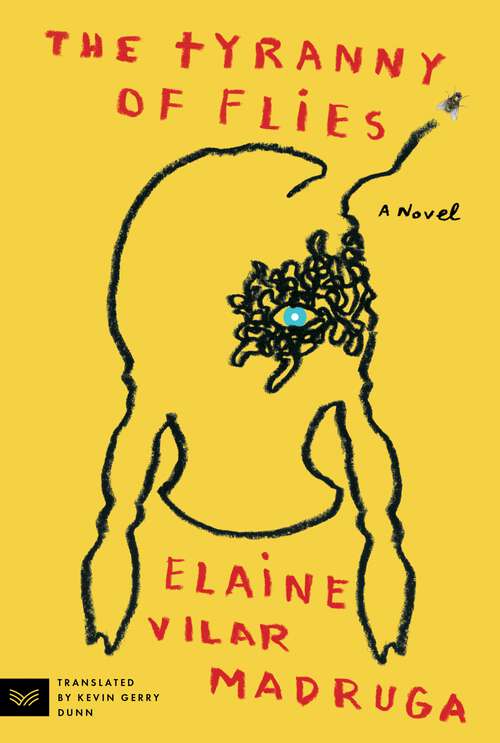 Book cover of The Tyranny of Flies: A Novel
