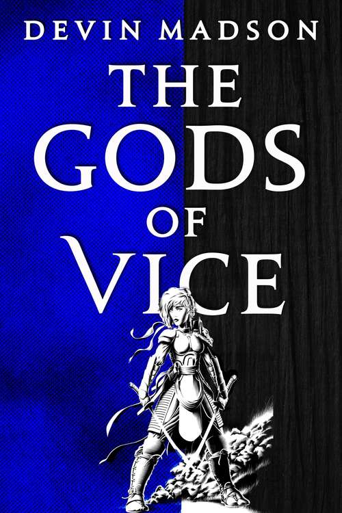 Book cover of The Gods of Vice: The Vengeance Trilogy, Book Two (The Vengeance Trilogy: Vol. 2)