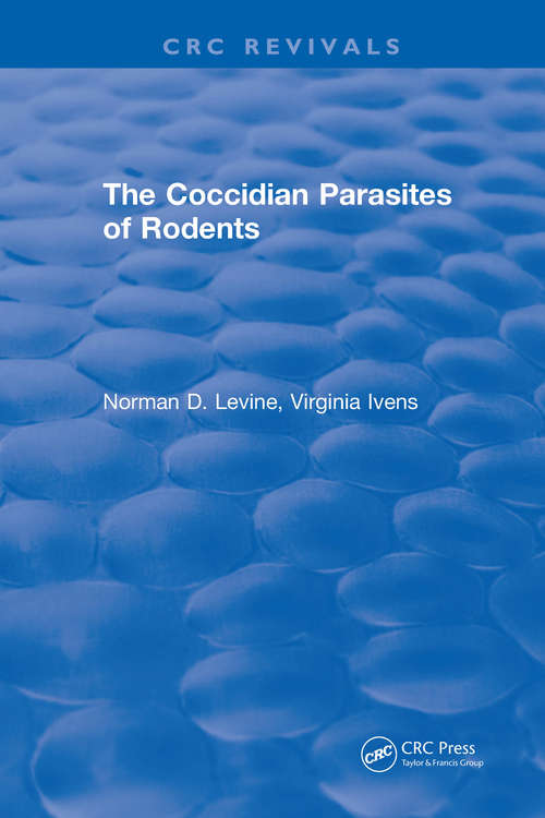 The Coccidian Parasites of Rodents