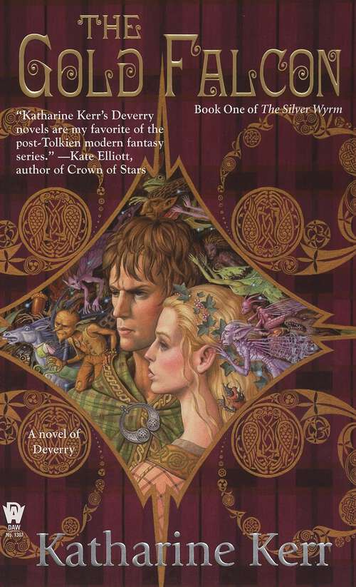 The Gold Falcon: Book One of The Silver Wyrm (Deverry: Silver Wyrm #1)