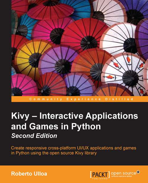 Book cover of Kivy – Interactive Applications and Games in Python - Second Edition