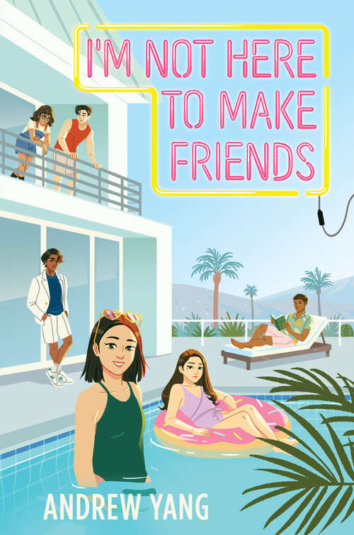 Book cover of I'm Not Here to Make Friends