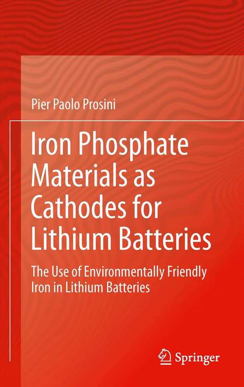 Book cover of Iron Phosphate Materials as Cathodes for Lithium Batteries