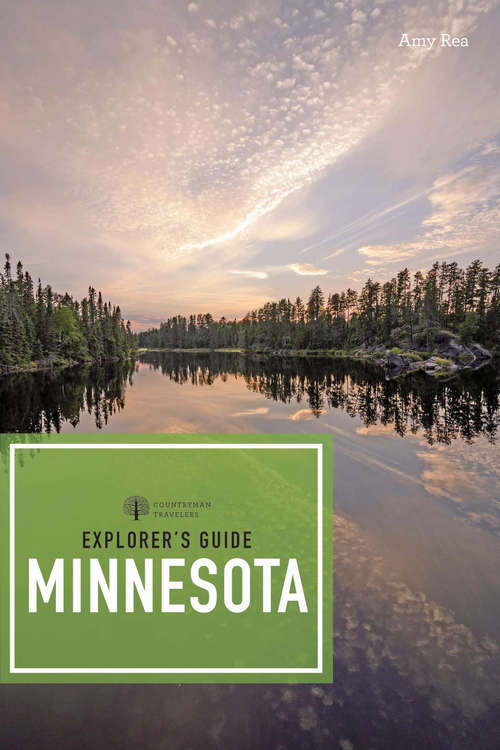 Explorer's Guide Minnesota: Land Of 10,000 Lakes Explorers (Explorer's 50 Hikes #0)