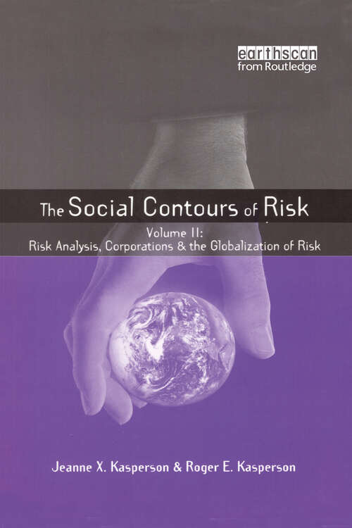 Book cover of Social Contours of Risk: Two volume Set (Earthscan Risk in Society)
