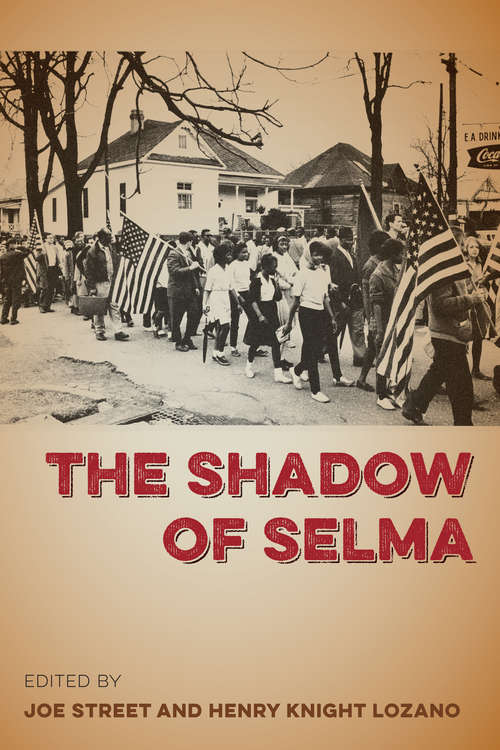 The Shadow of Selma