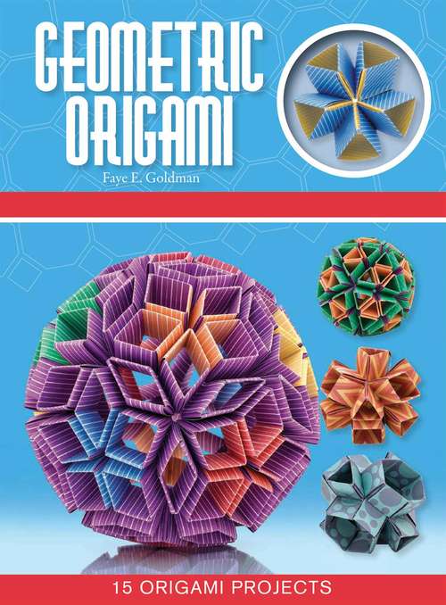 Book cover of Geometric Origami (Origami Books)
