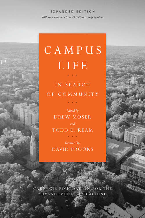 Campus Life: In Search of Community—Expanded Edition
