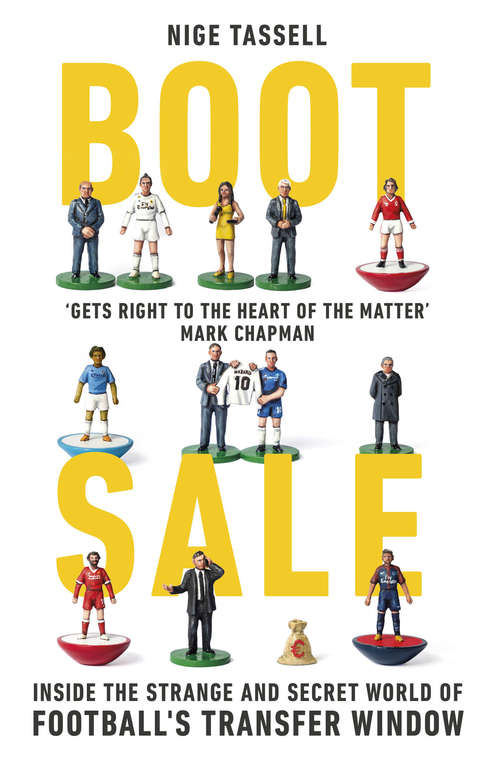Book cover of Boot Sale: Inside the Strange and Secret World of Football's Transfer Window