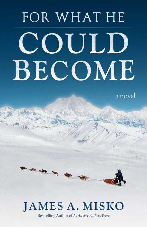 Book cover of For What He Could Become