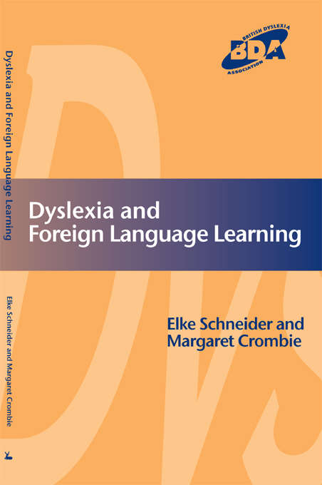 Book cover of Dyslexia and Foreign Language Learning