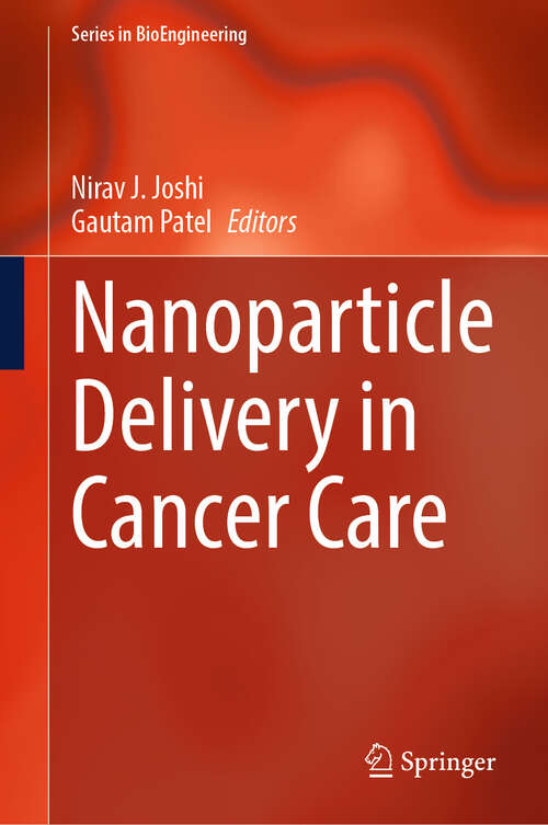 Book cover of Nanoparticle Delivery in Cancer Care (Series in BioEngineering)