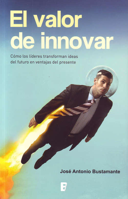 Book cover of El valor de innovar