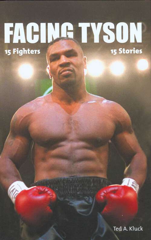 Book cover of Facing Tyson: Fifteen Fighters, Fifteen Stories