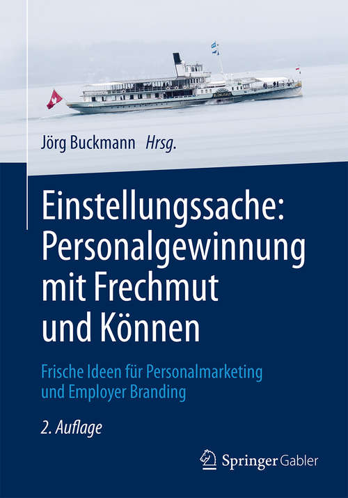 Book cover of Einstellungssache: Frische Ideen für Personalmarketing und Employer Branding (2. Aufl. 2017)