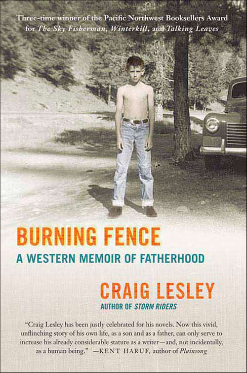 Book cover of Burning Fence: A Western Memoir of Fatherhood
