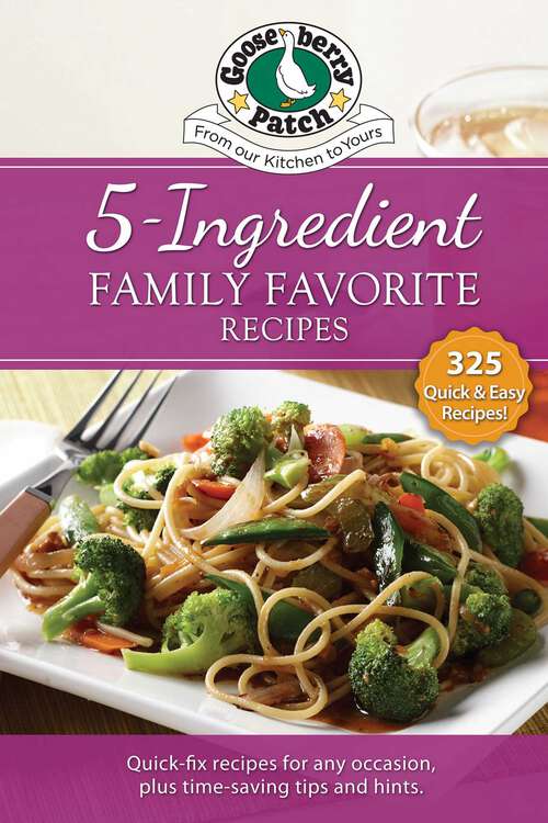 Book cover of 5 Ingredient Family Favorite Recipes