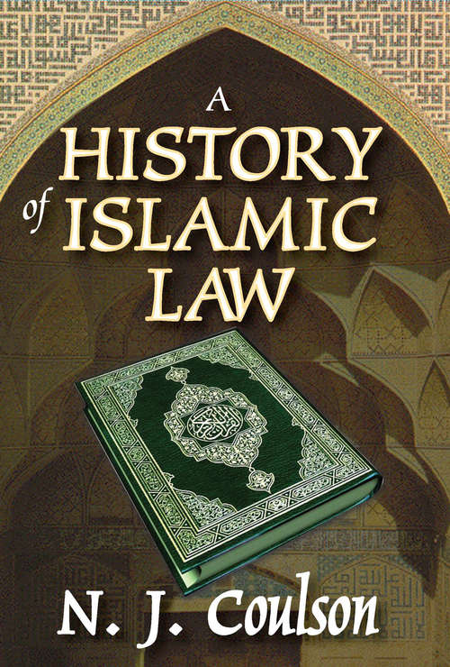 Book cover of A History of Islamic Law (Islamic Surveys Ser.)