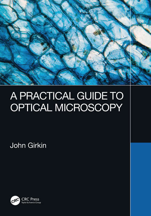 Book cover of A Practical Guide to Optical Microscopy