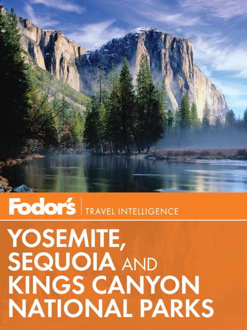 Book cover of Fodor's Yosemite, Sequoia & Kings Canyon National Parks