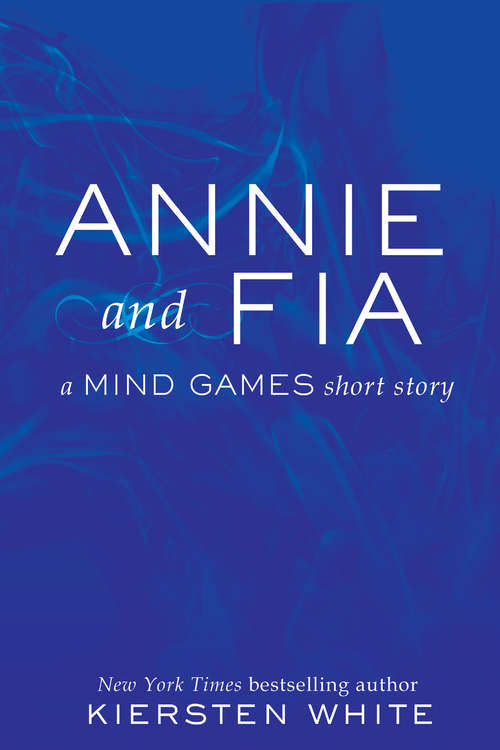 Book cover of Annie and Fia: A Mind Games Short Story